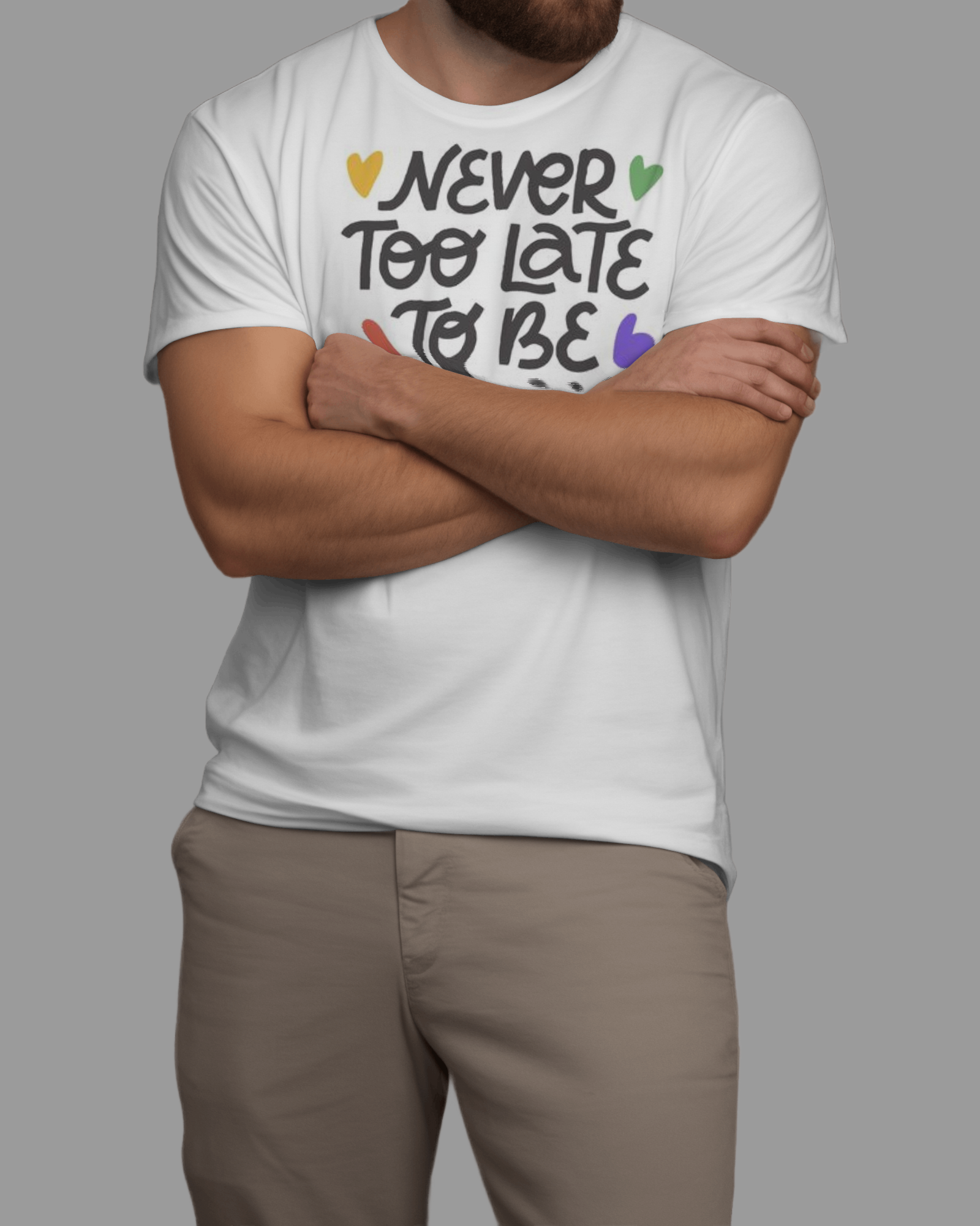 Pride"never to be late to be yourself" Caligraphy print tshir